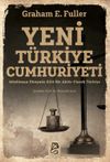Yeni T&uuml;rkiye Cumhuriyeti & M&uuml;sl&uuml;man D&uuml;nyada Kilit Bir Akt&ouml;r Olarak T&uuml;rkiye