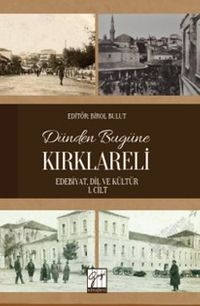 Dünden Bugüne Kırklareli (Edebiyat, Dil ve Kültür) 1. Cilt