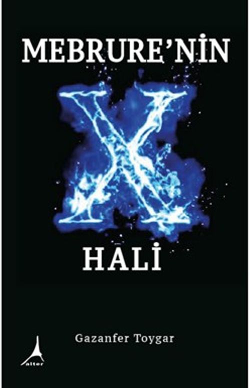Mebrure'nin X Hali