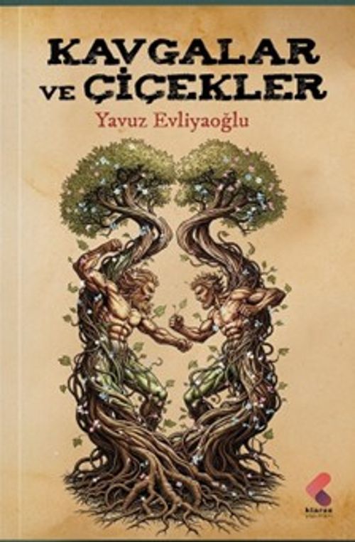 Kavgalar ve Çiçekler