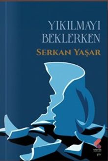 Yıkılmayı Beklerken
