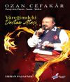 Y&uuml;reğimdeki Destan Ateşi & Ozan Cefakar Hayatı - Sanatı - Şiirleri