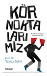 Kör Noktalarımız