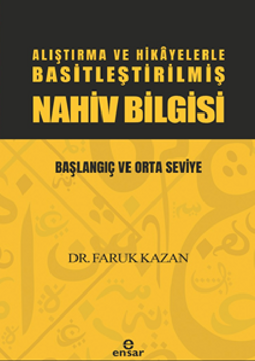 Alıştırma ve Hikayelerle Basitleştirilmiş Nahiv Bilgisi Başlangıç ve Orta Seviye 