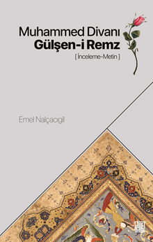Muhammed Divanı-Gülşen-İ Remz (İnceleme-Metin)