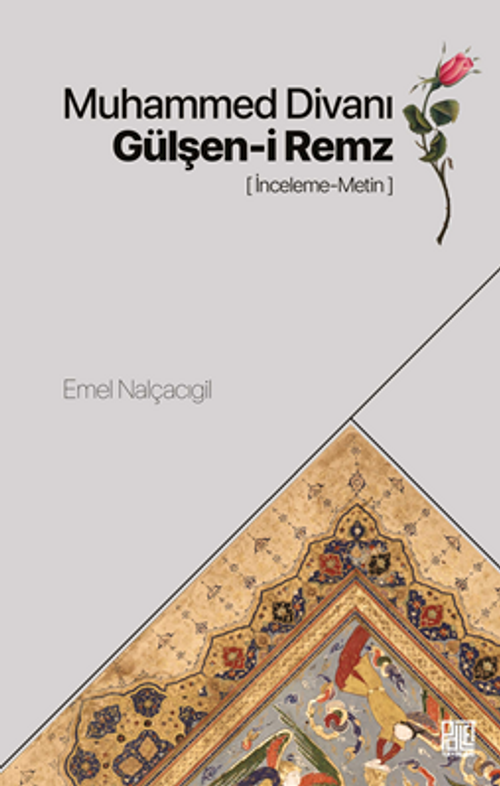 Muhammed Divanı-Gülşen-İ Remz (İnceleme-Metin)
