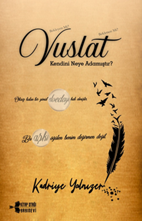 Vuslat Kendini Neye Adamıştır?