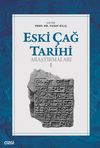 Eski &Ccedil;ağ Tarihi Araştırmaları - I