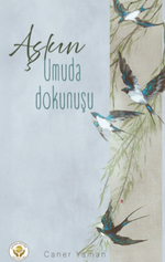Aşkın Umuda Dokunuşu