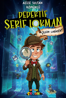 Dedektif Şerif Lokman - Çılgın Labirent