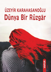 D&uuml;nya Bir R&uuml;zgar