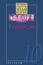 Feminizm (Ciltli) / Modern Türkiye'de Siyasi Düşünce 10