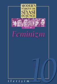 Feminizm (Ciltli) / Modern Türkiye'de Siyasi Düşünce 10