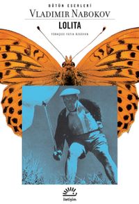 Lolita / Beyaz Irktan Dul Bir Erkeğin İtirafları