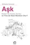 Aşk Neden Bu Kadar Zordur ve Yine de Nasıl M&uuml;mk&uuml;n Olur ?