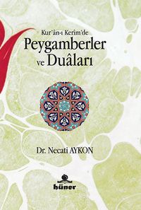 Kur'an-ı Kerim'de Peygamberler ve Duaları