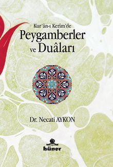 Kur'an-ı Kerim'de Peygamberler ve Duaları