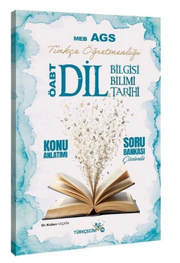 ÖABT MEB-AGS Türkçe Öğretmenliği Dil Bilgisi-Dil Bilimi-Dil Tarihi Konu Anlatımlı Soru Bankası Çözümlü 
