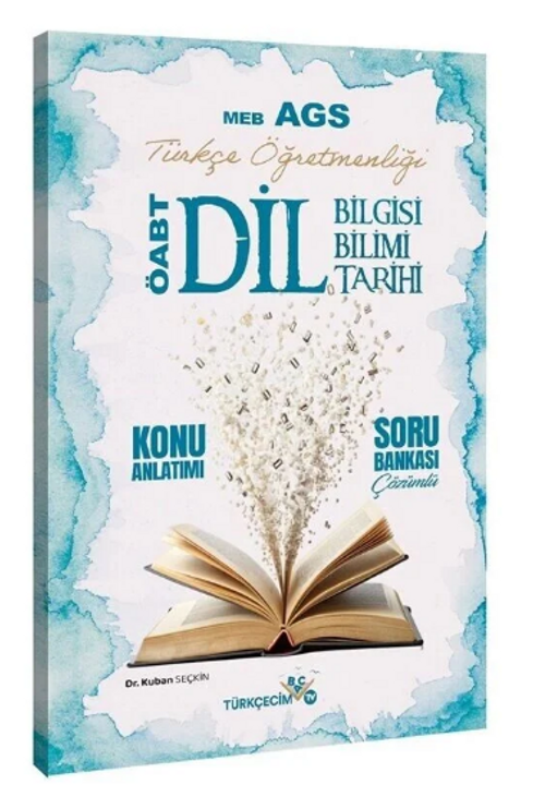 ÖABT MEB-AGS Türkçe Öğretmenliği Dil Bilgisi-Dil Bilimi-Dil Tarihi Konu Anlatımlı Soru Bankası Çözümlü 