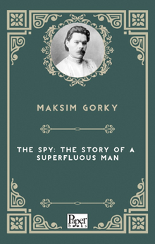 The Spy: The Story of a Superfluous Man