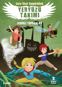 Yeryüzü Takımı 2 / Zehirli Topraklar