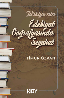 Türkiye'nin Edebiyat Coğrafyasında Seyahat