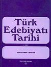 T&uuml;rk Edebiyatı Tarihi -I. Cilt