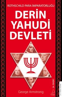 Rothschild Para İmparatorluğu & Derin Yahudi Devleti