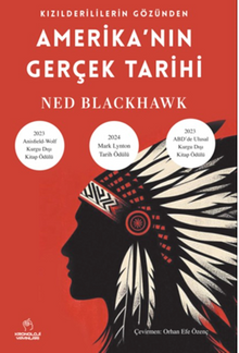Kızılderililerin Gözünden Amerika'nın Gerçek Tarihi