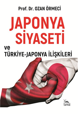 Japonya Siyaseti ve Türkiye - Japonya İlişkileri