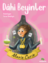 Dahi Beyinler – Marie Curie