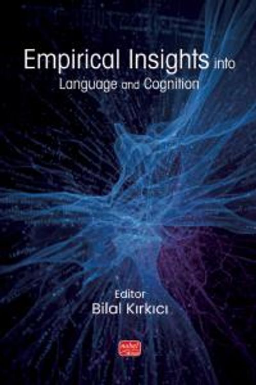 Empirical Insights into Language and Cognition