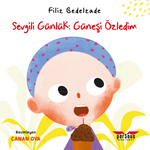 Sevgili Günlük: Güneşi Özledim