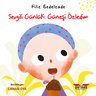 Sevgili Günlük: Güneşi Özledim