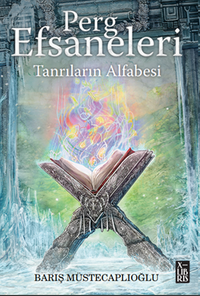 Perg Efsaneleri 4 – Tanrıların Alfabesi