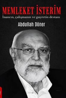 Memleket İsterim / İnancın, Çalışmanın ve Gayretin Destanı