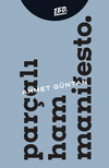 Par&ccedil;alı Ham Manifesto.