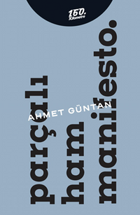 Parçalı Ham Manifesto.
