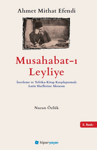 Musabahat-ı Leyliye İnceleme ve Tefrika-Kitap Karşılaştırmalı Latin Harflerine Aktarım