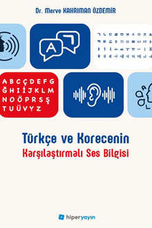 Türkçe ve Korecenin Karşılaştırmalı Ses Bilgisi