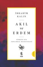 Akıl ve Erdem & Türkiye 'nin Toplumsal Muhayyilesi