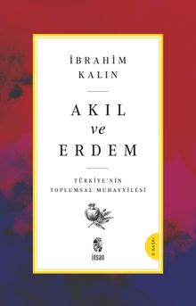 Akıl ve Erdem & Türkiye 'nin Toplumsal Muhayyilesi