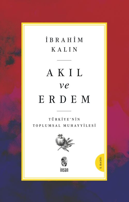 Akıl ve Erdem & Türkiye 'nin Toplumsal Muhayyilesi