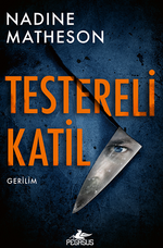 Testereli Katil (Dedektif Anjelica Henley 1)