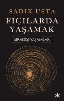 Fıçılarda Yaşamak & Sıradışı Hayatlar
