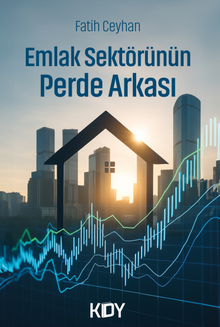 Emlak Sektörünün Perde Arkası 