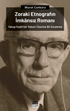 Zoraki Etnografın İmkansız Romanı: Yakup Kadri'nin Yaban'ı &Uuml;zerine Bir İnceleme