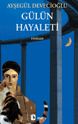 Gülün Hayaleti