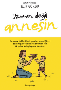 Uzman Değil Annesin