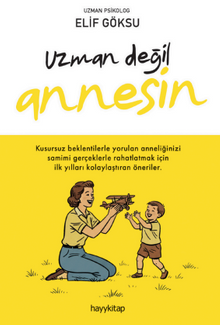 Uzman Değil Annesin